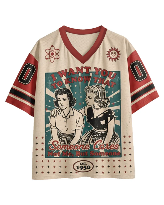 TheRetroTee I Want You To Know That Someone Cares 1950s Mesh Jersey