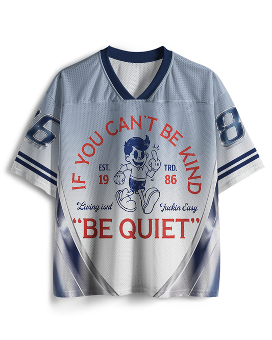 TheRetroTee If You Can't Be Kind, Be Quiet 1950s Mesh Jersey