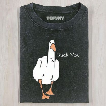 DUCK YOU T-THIRT